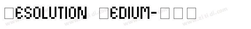 Resolution Medium字体转换